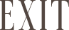 EXIT